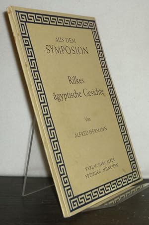 Rilkes Ägyptische Gesichte. Ein Versuch wechselseitiger Erhellung von Dichtung und Altkultur. [Vo...