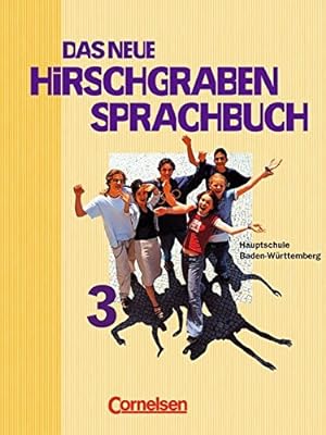 Bild des Verkufers fr Das neue Hirschgraben Sprachbuch - Werkrealschule Baden-Wrttemberg: Band 3 - Schlerbuch zum Verkauf von Gabis Bcherlager
