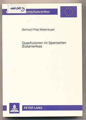 Immagine del venditore per Quechuismen im Spanischen Sdamerikas Andines Kulturgut im Spanischen und Spanisch-Amerikanischen venduto da avelibro OHG