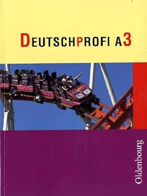 Seller image for DeutschProfi - Ausgabe A. Sprach- und Lesebuch. Zum neuen Lehrplan fr Hauptschulen in Baden-Wrttemberg: Band A3 (7. Schuljahr) for sale by Gabis Bcherlager