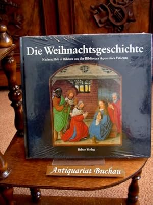 Die Weihnachtsgeschichte. Nacherzählt in Bildern aus der Biblioteca Apostolica Vaticana