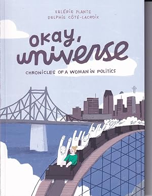 Immagine del venditore per Okay, Universe: Chronicles of a Woman in Politics venduto da Adventures Underground