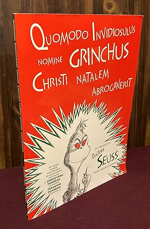 Seller image for Quomodo Invidiosulus Nomine Grinchus Christi Natalem Abrogaverit: How the Grinch Stole Christmas in Latin (Latin Edition) for sale by Palimpsest Scholarly Books & Services