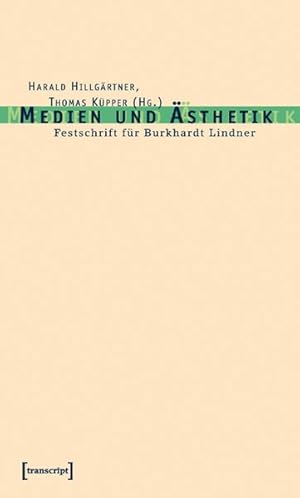 Bild des Verkufers fr Medien und sthetik Festschrift fr Burkhardt Lindner zum Verkauf von Bunt Buchhandlung GmbH