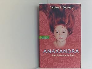 Anaxandra: Eine Prinzessin in Troja (CarlsenTaschenBücher)