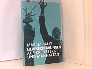 Seller image for Liebeserklrung aus Kreuzberg und Manhattan for sale by Book Broker