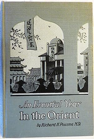An Eventful Year in the Orient