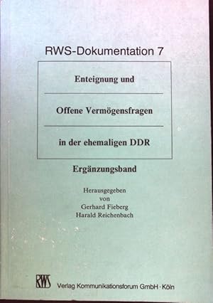 Bild des Verkufers fr Enteignung und offene Vermgensfragen in der ehemaligen DDR. RWS-Dokumentation ; 7; Ergnzungsband; zum Verkauf von books4less (Versandantiquariat Petra Gros GmbH & Co. KG)