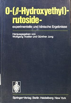 Seller image for O-(-Hydroxyethyl)-rutoside [O-beta-Hydroxyethyl-rutoside], experimentelle und klinische Ergebnisse. for sale by books4less (Versandantiquariat Petra Gros GmbH & Co. KG)