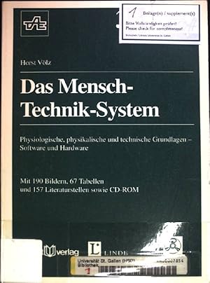 Seller image for Das Mensch-Technik-System : Physiologische, physikalische und technische Grundlagen - Software und Hardware. Edition expertsoft ; Bd. 33 for sale by books4less (Versandantiquariat Petra Gros GmbH & Co. KG)