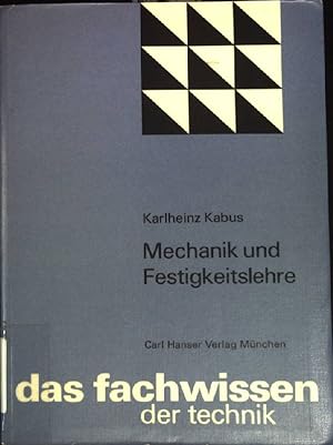 Seller image for Mechanik und Festigkeitslehre; for sale by books4less (Versandantiquariat Petra Gros GmbH & Co. KG)