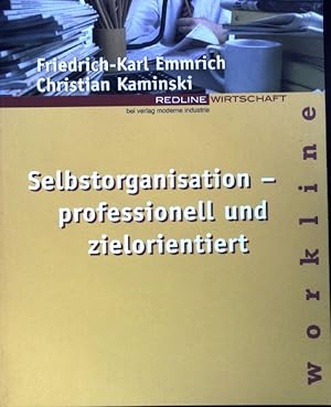 Immagine del venditore per Selbstorganisation : professionell und zielorientiert. Workline; venduto da books4less (Versandantiquariat Petra Gros GmbH & Co. KG)