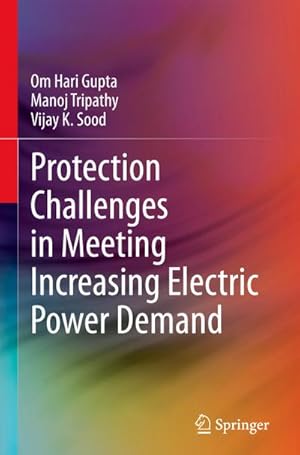 Bild des Verkufers fr Protection Challenges in Meeting Increasing Electric Power Demand zum Verkauf von AHA-BUCH GmbH