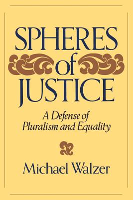 Immagine del venditore per Spheres of Justice: A Defense of Pluralism and Equality (Paperback or Softback) venduto da BargainBookStores