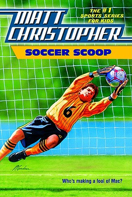 Seller image for Soccer Scoop: Who's Making a Fool of Mac? (Paperback or Softback) for sale by BargainBookStores