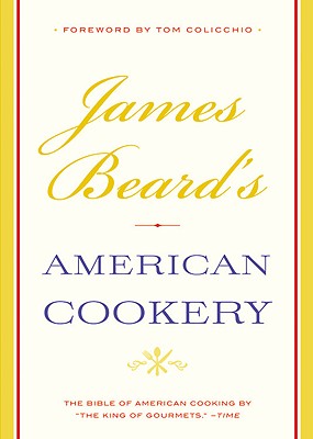 Immagine del venditore per James Beard's American Cookery (Hardback or Cased Book) venduto da BargainBookStores