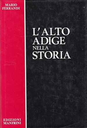 Bild des Verkufers fr L'Alto Adige nella storia (Italiano) zum Verkauf von Versandantiquariat Nussbaum