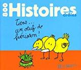 Seller image for 800 Histoires Drles for sale by RECYCLIVRE