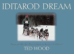 Iditarod Dream: Dusty and his Sled Dogs compete in Alaska's Jr. Iditarod