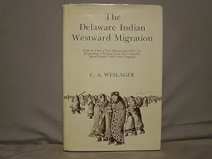 Immagine del venditore per The Delaware Indian Westward Migration With the Texts of Two Manuscripts (1821 22) Responding to General Lewis Cass's Inquiries About Lenape Culture and Language. First edition signed & inscribed association copy to archaeologist Frank Colatriano, who has executed a signed color illustration on the rear free endpaper. venduto da J & J House Booksellers, ABAA