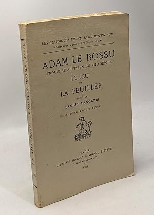 Imagen del vendedor de Adam le bossu trouvre artsien du XIIIe sicle - le jeu de la feuille - les classiques franais du moyen ge - 2e d. revue a la venta por crealivres