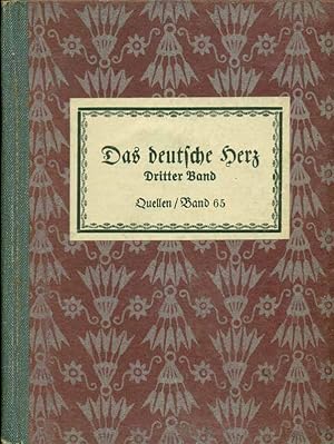 Bild des Verkufers fr Das deutsche Herz. Deutsche Gedichte in 3 Bnden. Drittes Bndchen. Dieses Bchlein erscheint zugleich als 65. Band der Sammlung Quellen. zum Verkauf von Online-Buchversand  Die Eule