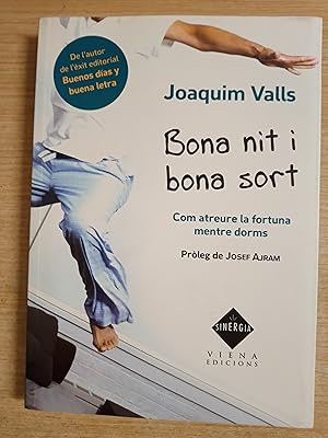 Imagen del vendedor de BONA NIT I BONA SORT Com atreure la fortuna memtre dorms Proleg de Josef Ajram - 1 EDICIO a la venta por Gibbon Libreria