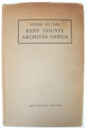 Seller image for Guide to the Kent County Archives Office for sale by PsychoBabel & Skoob Books