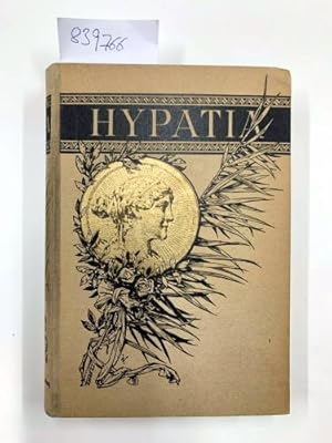 Imagen del vendedor de HYPATIA ODER NEUE FEINDE MIT ALTEM GESICHT Neu bersetzt von Helene lobedan Mit Illustrationen von Wilhelm Weimar a la venta por Versand-Antiquariat Konrad von Agris e.K.