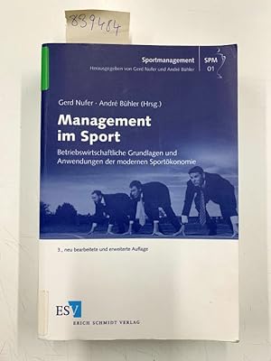 Seller image for Management im Sport: Betriebswirtschaftliche Grundlagen und Anwendungen der modernen Sportkonomie (Sportmanagement, Band 1) for sale by Versand-Antiquariat Konrad von Agris e.K.