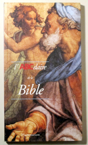 Image du vendeur pour L'ABCDAIRE DE LA BIBLE - Paris 2000 - Muy ilustrado mis en vente par Llibres del Mirall
