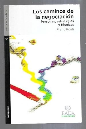 Imagen del vendedor de CAMINOS DE LA NEGOCIACION - LOS. PERSONAS, ESTRATEGIAS Y TECNICAS a la venta por Desvn del Libro / Desvan del Libro, SL