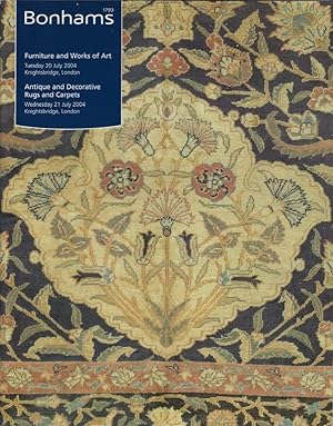 Immagine del venditore per Bonhams. Furniture and Works of Art. Tuesday 20 July 2004. Antique and Decorative Rugs and Carpets. Wednesday 21 July 2004 venduto da Librairie Archaion