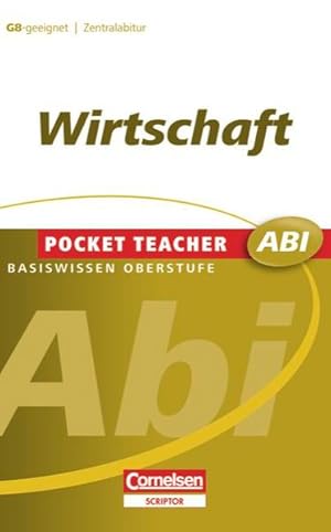 Pocket Teacher Abi - Sekundarstufe II: Wirtschaft