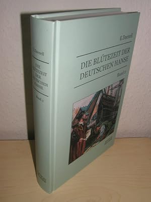 Die Blütezeit der deutschen Hanse. Hansische Geschichte von der zweiten Hälfte des XIV. bis zum l...