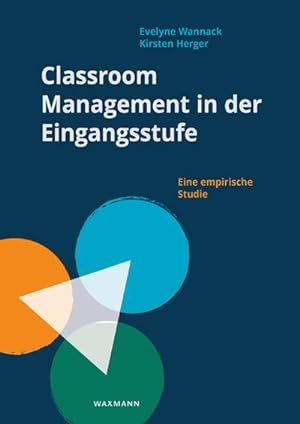 Bild des Verkufers fr Classroom Management in der Eingangsstufe : Eine empirische Studie zum Verkauf von AHA-BUCH GmbH