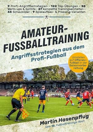 Bild des Verkufers fr Amateur-Fuballtraining : Angriffsstrategien aus dem Profi-Fuball zum Verkauf von AHA-BUCH GmbH