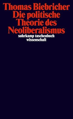 Bild des Verkufers fr Die politische Theorie des Neoliberalismus zum Verkauf von AHA-BUCH GmbH