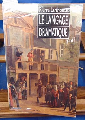 Seller image for Le Langage dramatique. Sa nature ses procds for sale by librairie le vieux livre