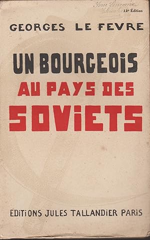 Imagen del vendedor de UN BOURGEOIS AU PAYS DES SOVIETS a la venta por Librairie l'Aspidistra