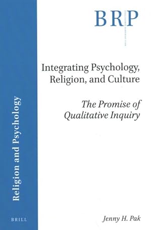 Seller image for Integrating Psychology, Religion, and Culture : The Promise of Qualitative Inquiry for sale by GreatBookPricesUK