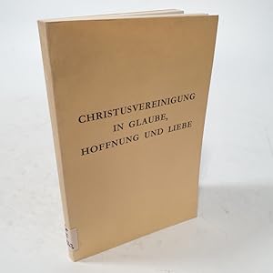 Bild des Verkufers fr Christusvereinigung in Glaube, Hoffnung und Liebe. Vortrge gehalten auf der 2. Tagung der sterreich. Ordensoberinnen in Innsbruck vom 22.-28.11.1952. Als Ms. gedr. zum Verkauf von Antiquariat Bookfarm