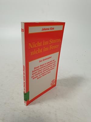 Image du vendeur pour Nicht im Sturm, nicht im Feuer. Das Kindergebet. mis en vente par Antiquariat Bookfarm