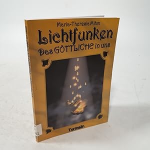 Seller image for Lichtfunken. Das Gttliche in uns. for sale by Antiquariat Bookfarm
