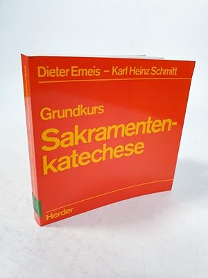 Bild des Verkufers fr Grundkurs Sakramentenkatechese. 4. Auflage. zum Verkauf von Antiquariat Bookfarm