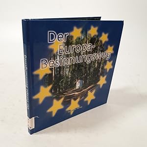 Bild des Verkufers fr Der Europa-Besinnungsweg. Unterwegs zum Auferstandenen mit europ. Heiligen von Brixen nach St. Cyrill. zum Verkauf von Antiquariat Bookfarm