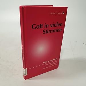 Imagen del vendedor de Gott in vielen Stimmen. Beten in Mannheim. Eine Sammlung jdischer, christl. und islam. Gebete von heute. a la venta por Antiquariat Bookfarm