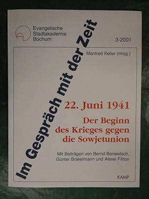 Im Gespräch mit der Zeit - 22. Juni 1941 - Der Beginn des Krieges gegen die Sowjetunion