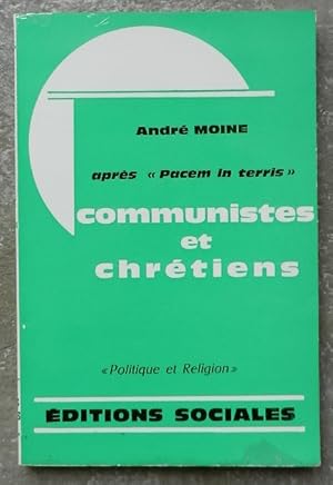 Communistes et chrétiens.