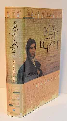Image du vendeur pour THE KEYS OF EGYPT. THE RACE TO READ THE HIEROGLYPHS. mis en vente par Marrins Bookshop